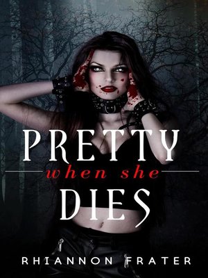 cover image of Pretty When She Dies